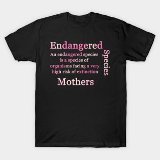 Endangered Species mothers T-Shirt